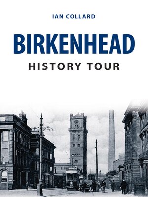 cover image of Birkenhead History Tour